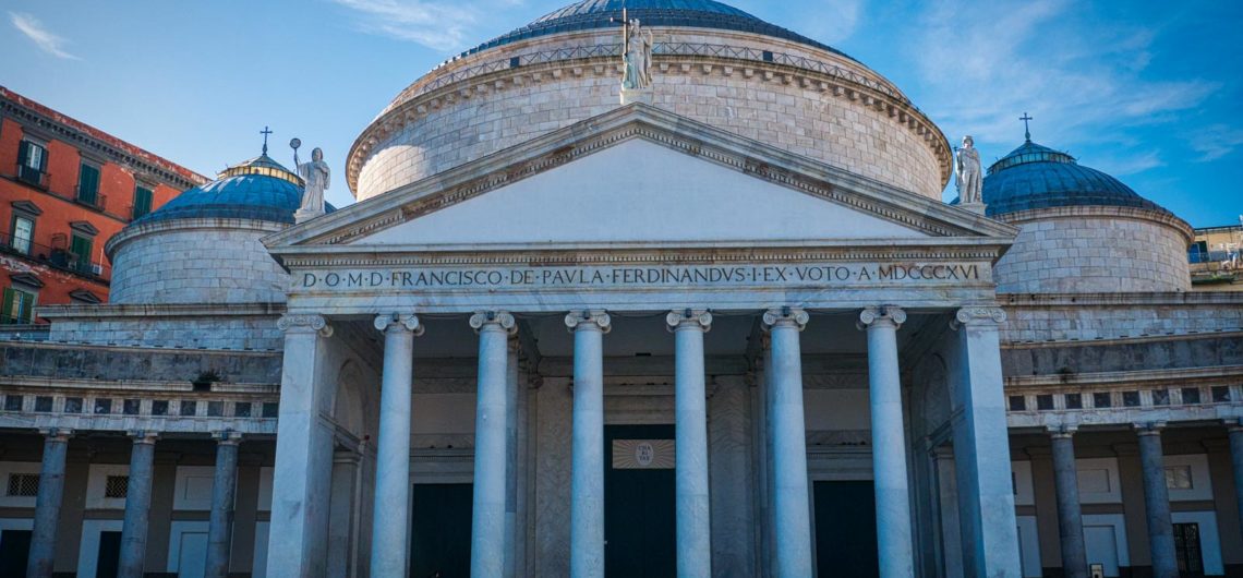 Highlights of Naples - Basilica S.Francesco di Paola